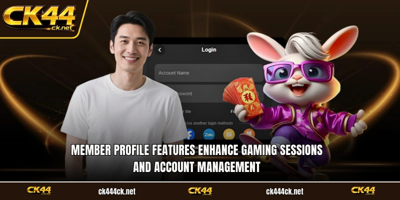 Member profile features enhance gaming sessions and account management